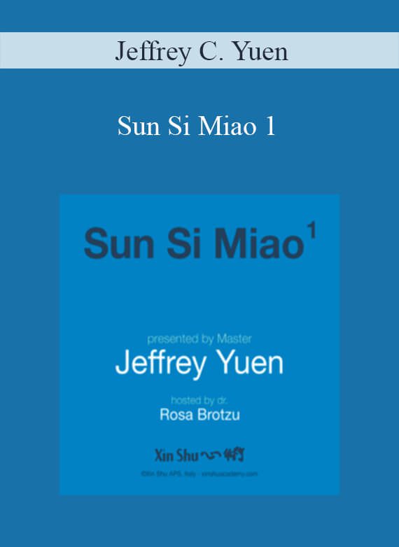 Jeffrey C. Yuen - Sun Si Miao 1