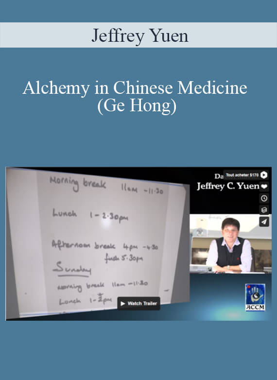 Jeffrey Yuen - Alchemy in Chinese Medicine (Ge Hong)