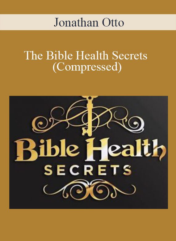 Jonathan Otto - The Bible Health Secrets (Compressed)