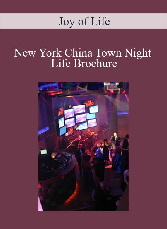 Joy of Life - New York China Town Night Life Brochure