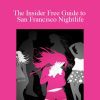 Joy of Life - The Insider Free Guide to San Francisco Nightlife