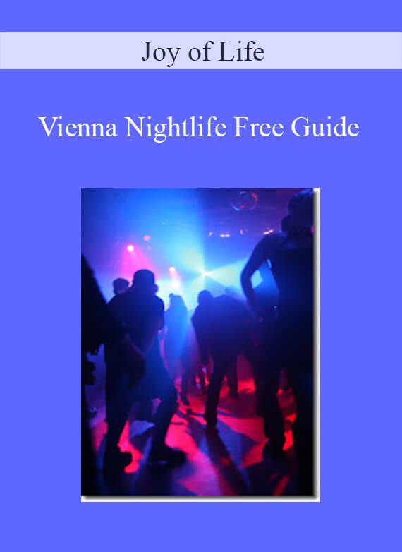 Joy of Life - Vienna Nightlife Free Guide