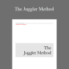 Juggler - The Juggler Method