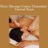 Ken Lingu - Basic Massage Course Elementary Tutorial Notes1