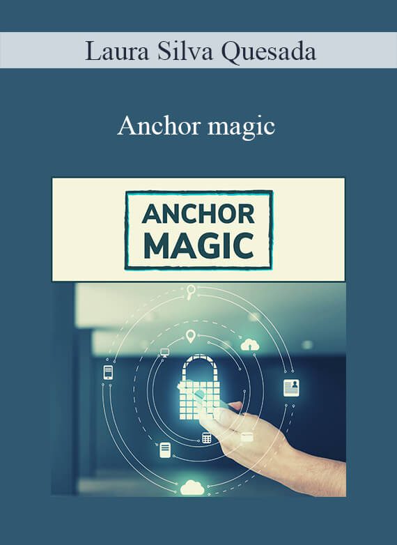 Laura Silva Quesada - Anchor magic