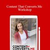 Lindsey Anderson - Content That Converts.Me Workshop