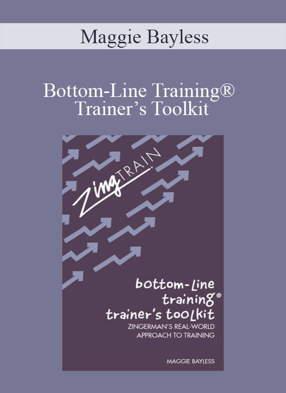 Maggie Bayless - Bottom-Line Training® Trainer’s Toolkit