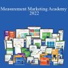 Measurement Marketing Academy 2022