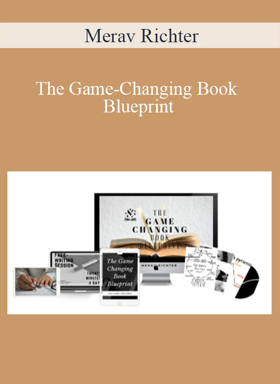 Merav Richter - The Game-Changing Book Blueprint