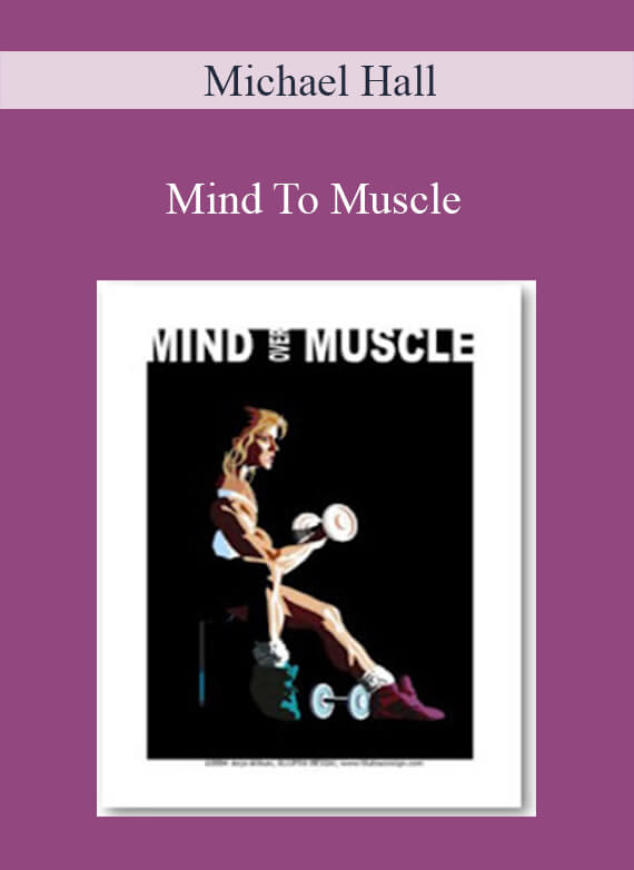 Michael Hall - Mind To Muscle