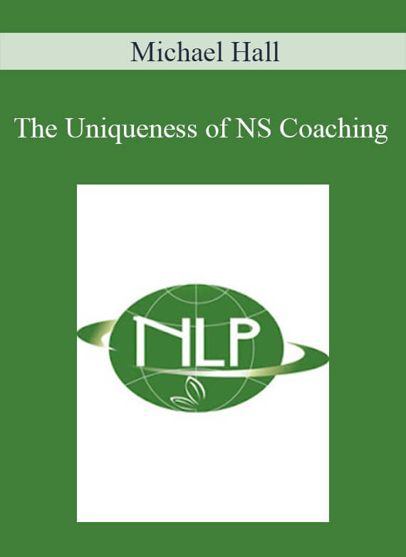 Michael Hall - The Uniqueness of NS Coaching