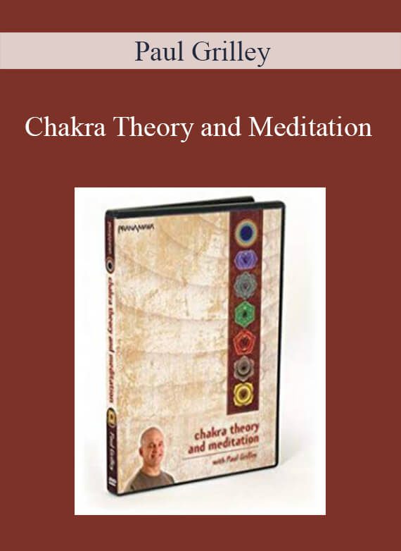 Paul Grilley - Chakra Theory and Meditation