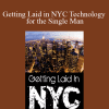 Paul Janka - Getting Laid in NYC Technology for the Single Man