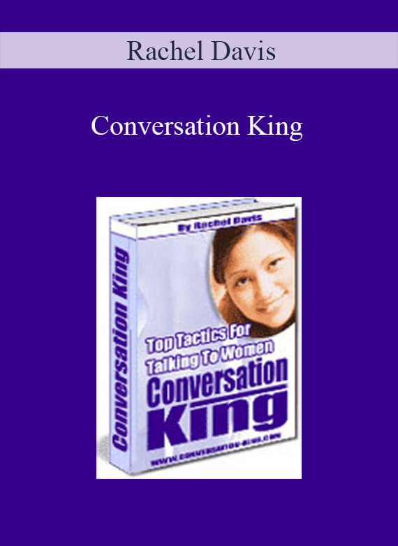 Rachel Davis - Conversation King