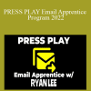 Ryan Lee - PRESS PLAY Email Apprentice Program 2022