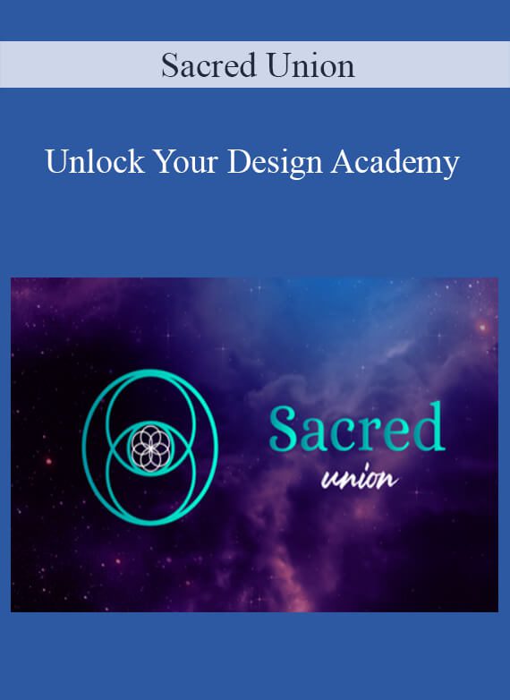 Sacred Union - Unlock Your Design Academy