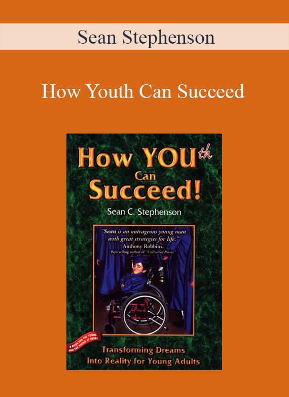 Sean Stephenson - How Youth Can Succeed2