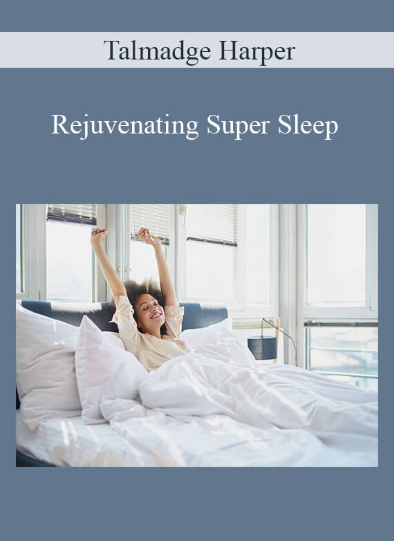 Talmadge Harper - Rejuvenating Super Sleep