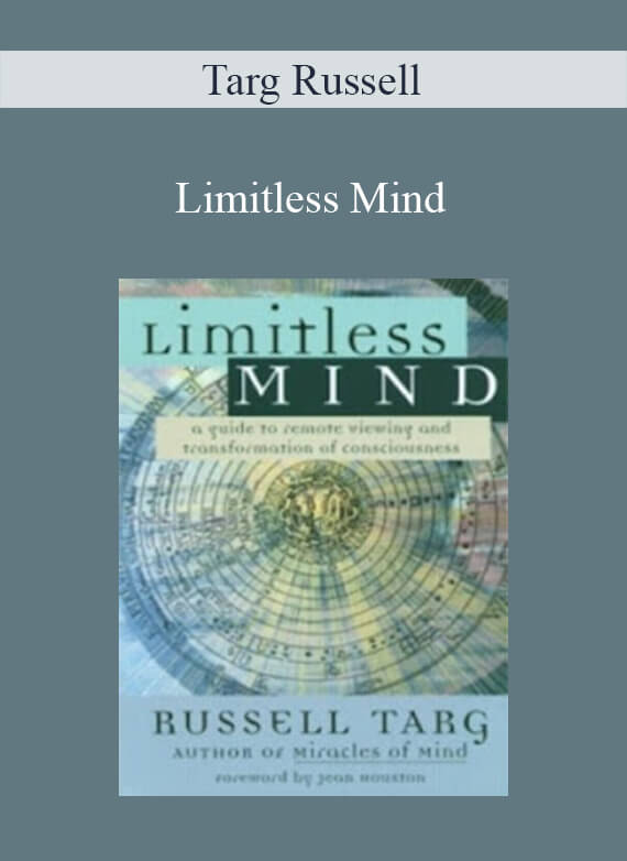 Targ Russell - Limitless Mind