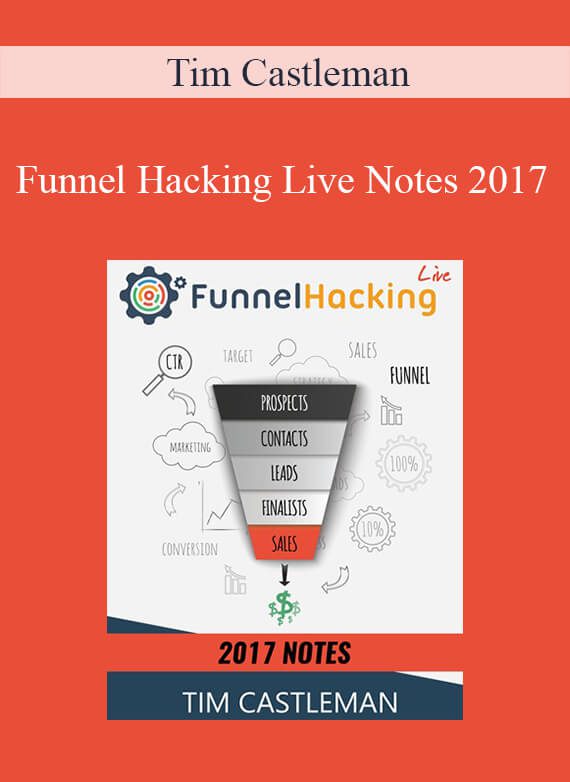 Tim Castleman - Funnel Hacking Live Notes 2017