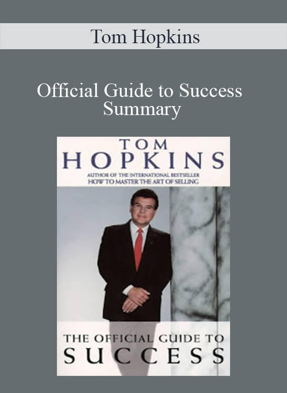 Tom Hopkins - Official Guide to Success Summary