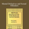 Various Authors - Mental Defectives and Sexual Offenders