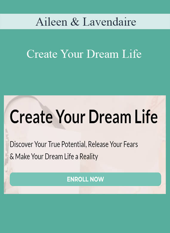 Aileen & Lavendaire - Create Your Dream Life