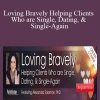 Alexandra H. Solomon - Loving Bravely Helping Clients Who are Single, Dating, & Single-Again