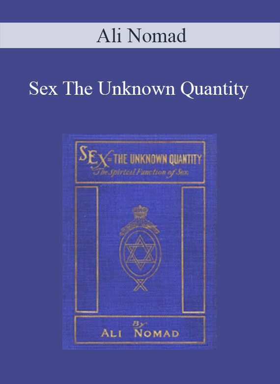 Ali Nomad - Sex The Unknown Quantity