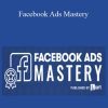 Anik Singal - Facebook Ads Mastery