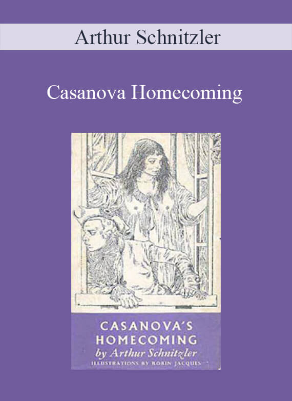 Arthur Schnitzler - Casanova Homecoming