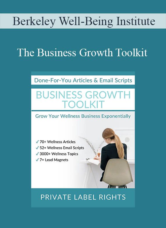 Berkeley Well-Being Institute - The Business Growth Toolkit