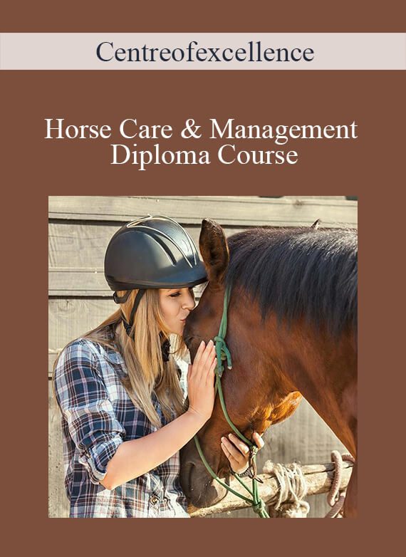 Centreofexcellence - Horse Care & Management Diploma Course