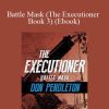 Don Pendleton - Battle Mask (The Executioner Book 3) (Ebook)