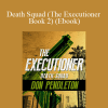 Don Pendleton - Death Squad (The Executioner Book 2) (Ebook)