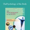 Elliot Greene, Barbara Goodrich-Dunn - The Psychology of the Body