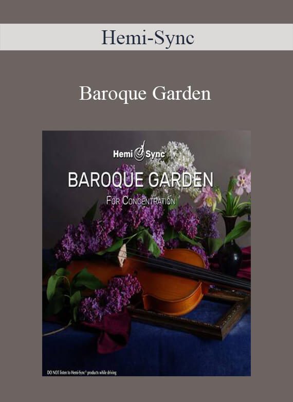 Hemi-Sync - Baroque Garden