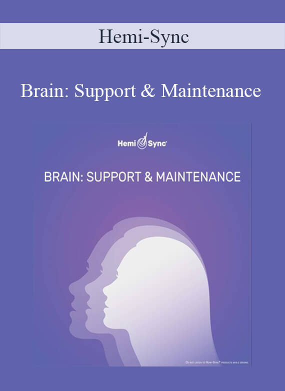 Hemi-Sync - Brain Support & Maintenance