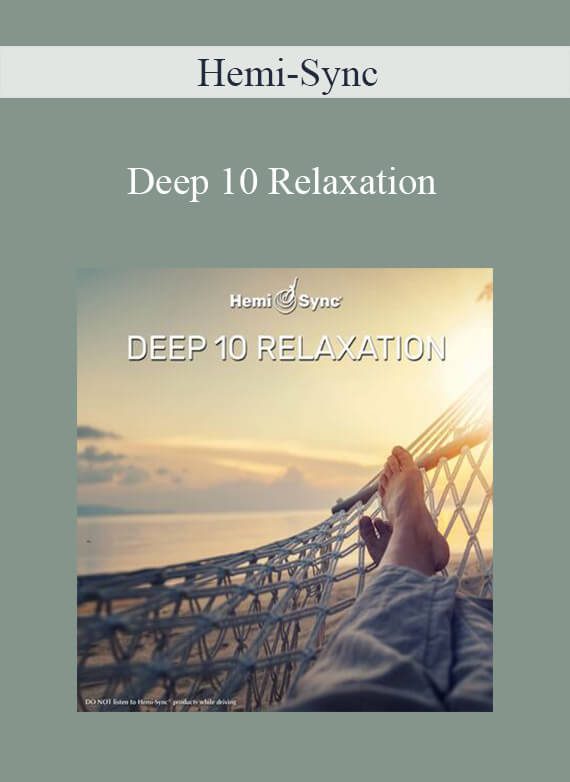 Hemi-Sync - Deep 10 Relaxation