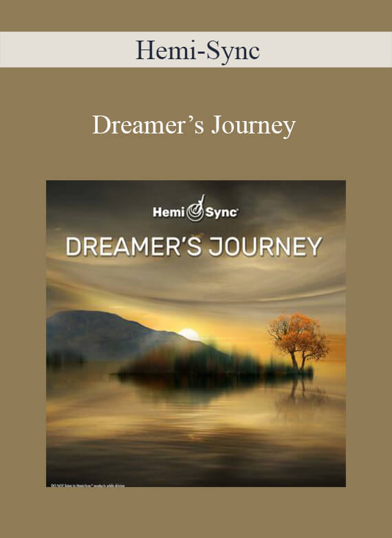 Hemi-Sync - Dreamer’s Journey