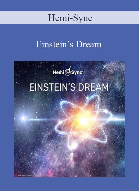 Hemi-Sync - Einstein’s Dream1