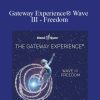 Hemi-Sync - Gateway Experience® Wave III - Freedom