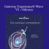 Hemi-Sync - Gateway Experience® Wave VI - Odyssey