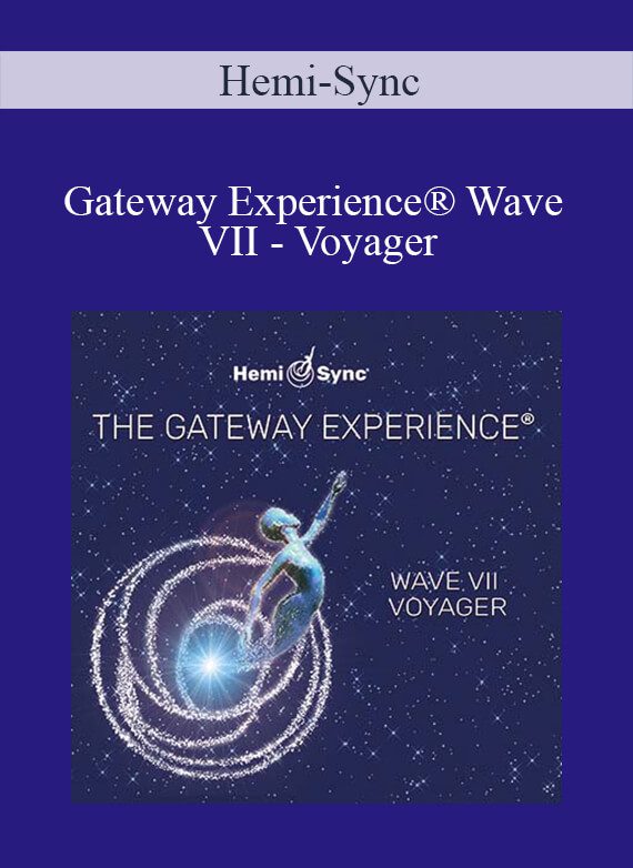 Hemi-Sync - Gateway Experience® Wave VII - Voyager