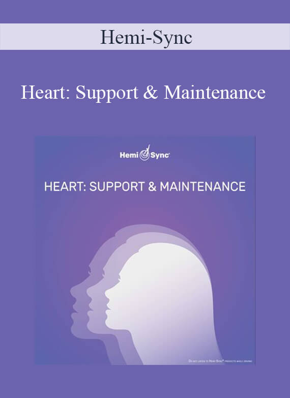 Hemi-Sync - Heart Support & Maintenance