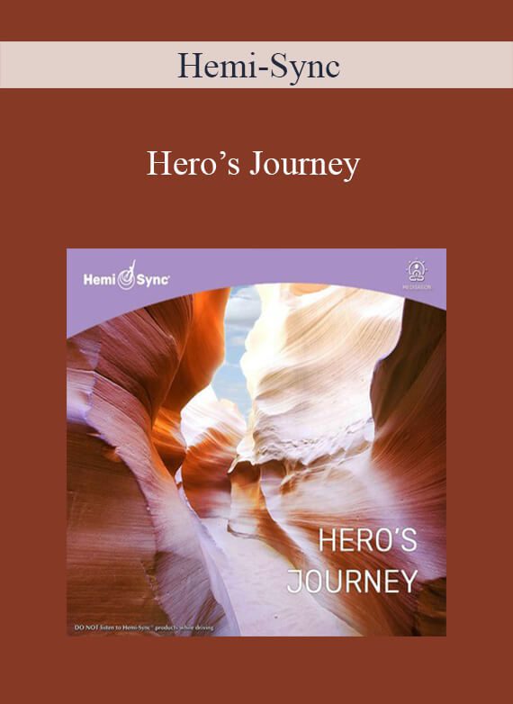 Hemi-Sync - Hero’s Journey