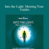 Hemi-Sync - Into the Light Meeting Your Guides