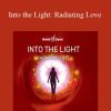 Hemi-Sync - Into the Light Radiating Love