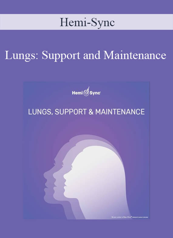 Hemi-Sync - Lungs Support and Maintenance