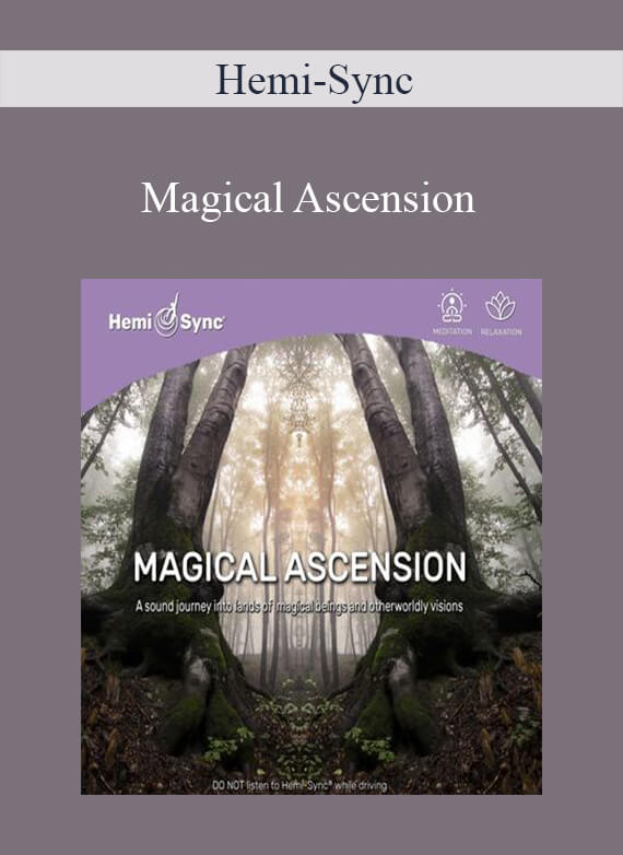 Hemi-Sync - Magical Ascension